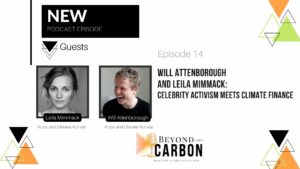 Beyond Carbon Episode 14 - Will and Leila