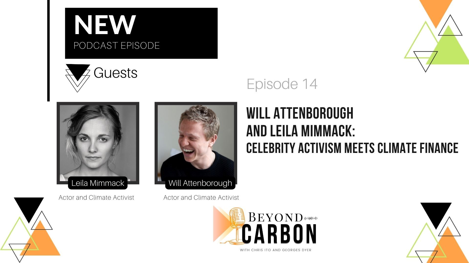Will Attenborough and Leila Mimmack: Beyond Carbon Episode 14
